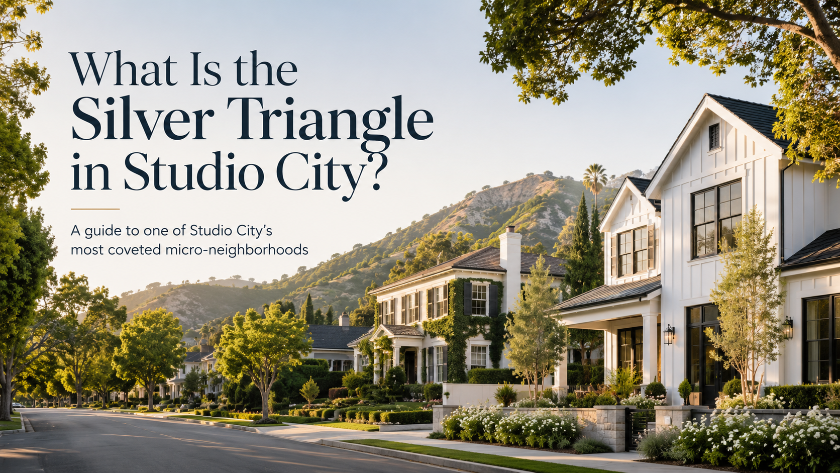 What Is the Silver Triangle in Studio City What Is the Silver Triangle in Studio City