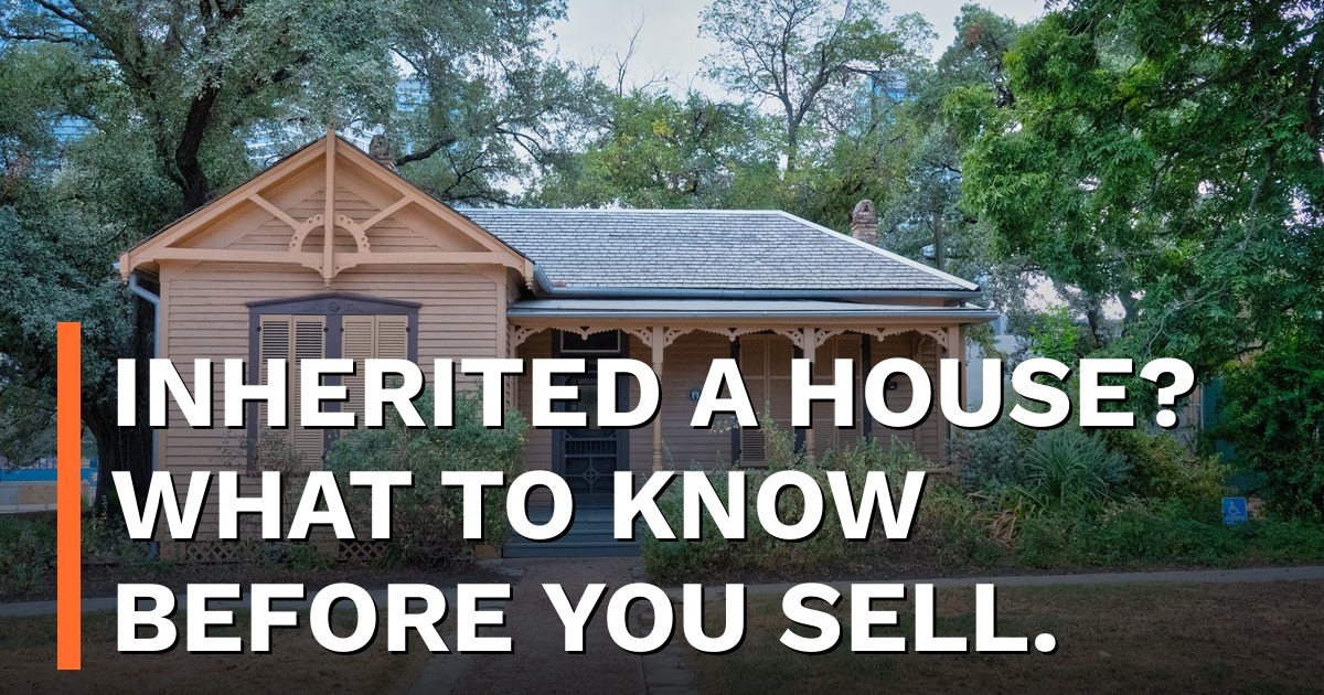Selling an Inherited House in San Antonio | Probate Guide